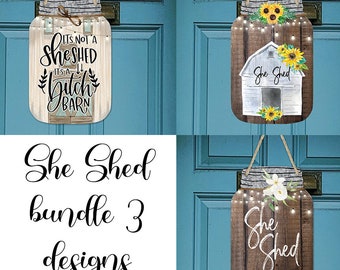 Mason Jar Türhänger She Shed Bundle Design Mason Not a Shed Shed Door Hanger Mason Jar Personalisierung Sublimation Blanko Digital Download