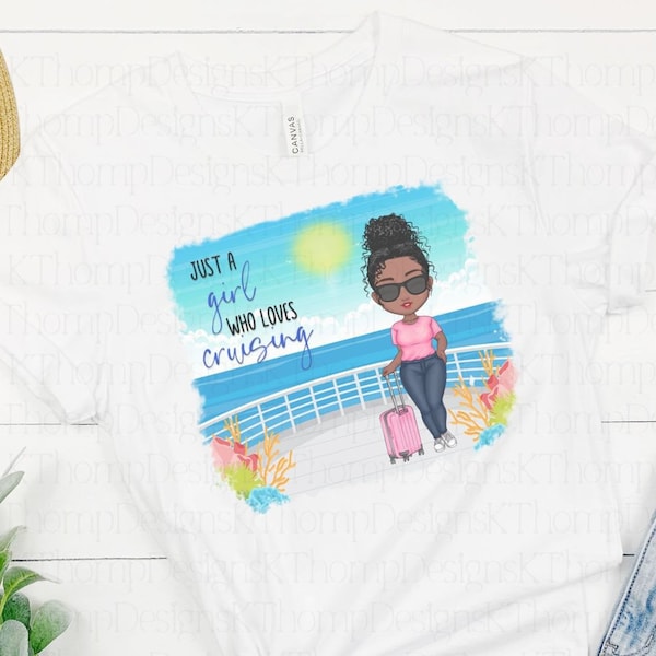 Just A Girl Who Loves Cruising Sublimation Digital Design PNG, Cruise Teeshirt, Vacation Shirt, Vacation Design, Instant Download, 300 DPI