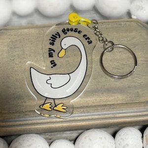 In My Silly Goose Era Keychain, Funny Goose Key Ring, Cute Keychain, Trendy Gift For Goose Lovers, Car Accessories, Gift For Her