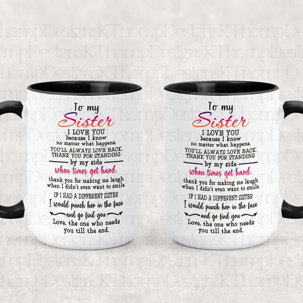 To My Sister! I Love You, Digital Download, 300 DPI, Sublimation, Waterslide, PNG