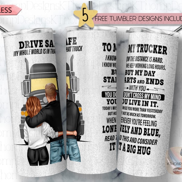 Drive Safely My Whole World Is In That Truck - To My Trucker Design 20oz Skinny Sublimation Tumbler Wrap, Digital Download, 300 DPI, PNG