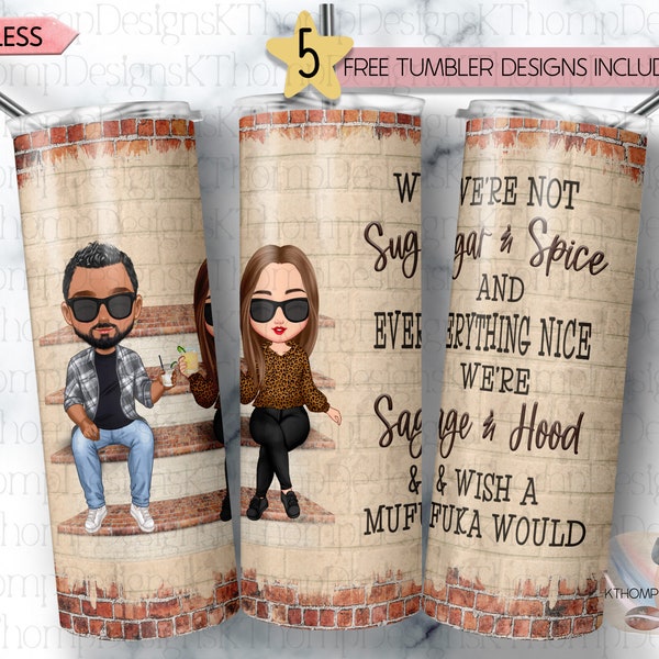 We're Not Sugar & Spice We're Wish A Mufuka Would Male Female design 20oz Skinny Sublimation Tumbler Wrap, Digital Download, 300 DPI, PNG