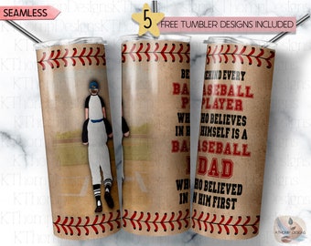 Behind Every Baseball Player Baseball Dad design 20oz Skinny Tumbler, Digital Download, 300 DPI, Sublimation, PNG