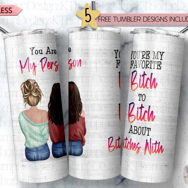 You're My Favorite Bitch To Bitch About Bitches With 20oz Skinny Sublimation Tumbler Wrap, Digital Download, 300 DPI, Tumbler Template, PNG