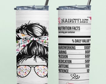 Hairstylist Life Nutrition design 20oz Skinny Tumbler, DIGITAL DOWNLOAD, Sublimation, Waterslide, PNG