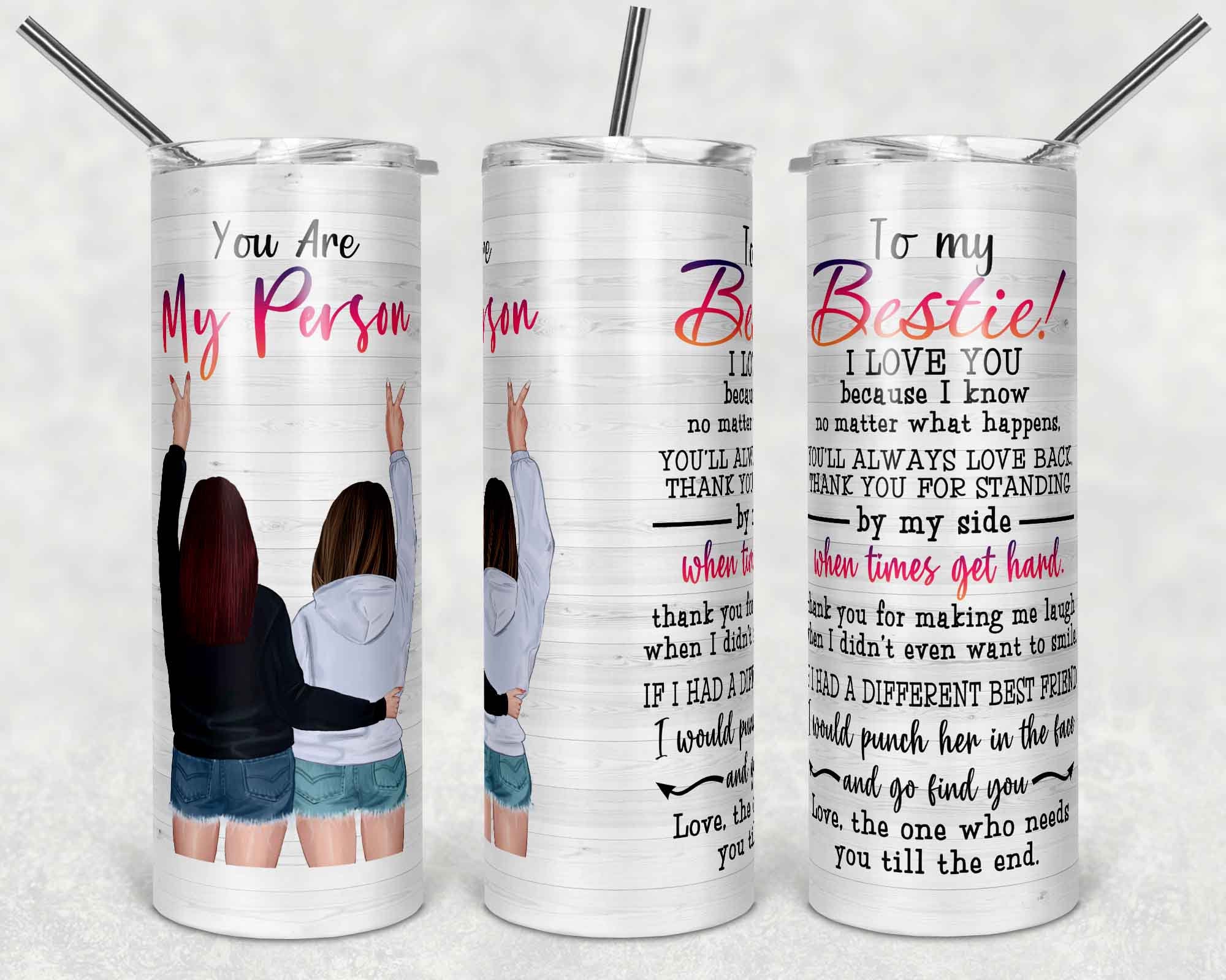 You Are My Person To My Bestie! | 20oz Skinny Tumbler | Digital Downl…