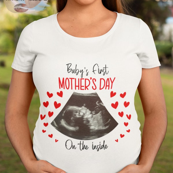 Baby's First Mother's Day On The Inside Ultrasound photo design Add Your Own Photo, Digital Download, 300 DPI, Sublimation, PNG