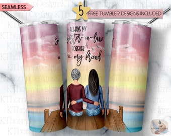 Always My Sister In Law Forever My Friend Tumbler 20oz Sublimation Skinny Tumbler Wrap, Digital Download, Tumbler Template, 300 DPI, PNG