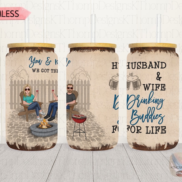 Husband & Wife Drinking Buddies For Life design, 16oz Libbey Glass Can Tumbler, Digital Download, 300 DPI, Sublimation, PNG