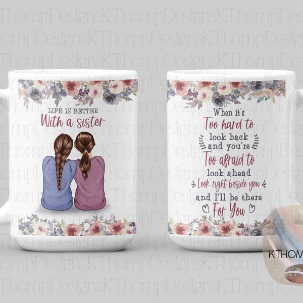 Life Is Better With A Sister 15oz Sublimation Coffee Mug Wrap, Digital Download, Sublimation Coffee Mug Template, 300 DPI, PNG