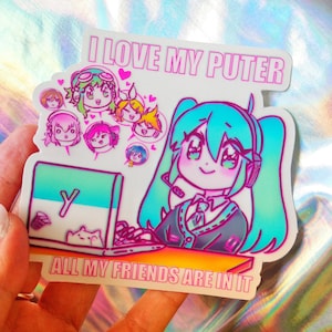 I love my puter all my friends are in it