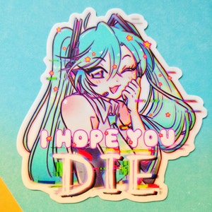 I hope you die waterproof vinyl sticker