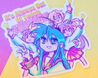May include: A sticker with a pink, blue, and yellow color scheme featuring four anime characters with the text "It's Always Out of Touch Thursday".