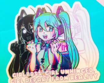 May include: A sticker featuring a cartoon anime character with green hair and a pink and blue outfit. The sticker has the text "Girlboss, Girl Unhinged, Girl Depart From Reality" on the bottom.