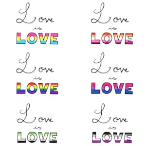 Puede incluir: Seis variaciones de la frase "El amor es amor" con la palabra "Amor" en colores arcoíris que representan diferentes banderas del orgullo.