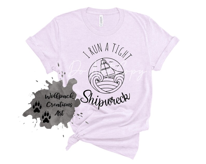 I Run a Tight Shipwreck T-Shirt Sassy Mom Shirt Shipwreck Shirt