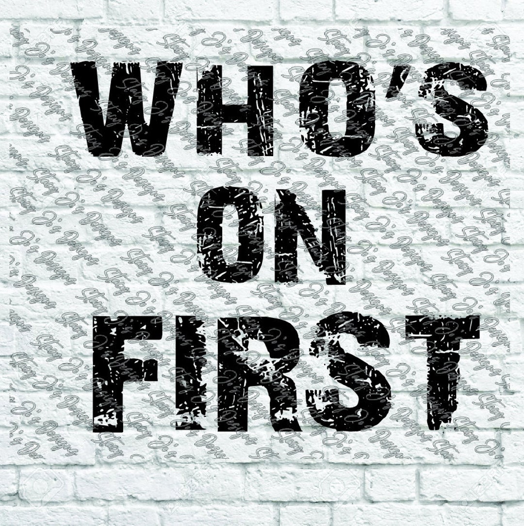 Wo On First Who's on First Baseball Shirt SVG Pdf Eps Dxf Jpg Cut File Instant ...