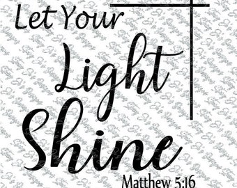 Let Your Light Shine shirt design SVG pdf eps dxf jpg cut file instant download