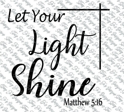 Let Your Light Shine Shirt Design SVG Pdf Eps Dxf Jpg Cut File Instant ...