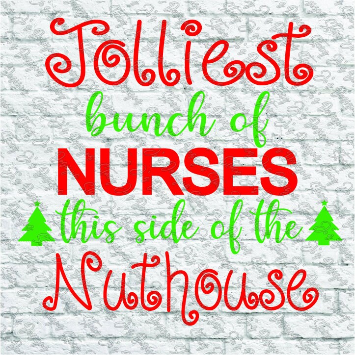 Jolliest Bunch of Nurses This Side of the Nuthouse Christmas Vacation ...