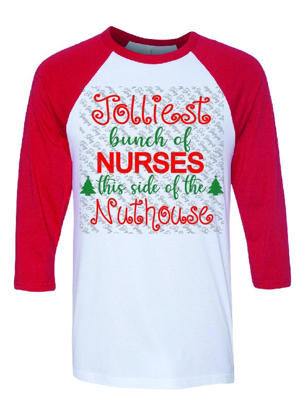 Jolliest Bunch of Nurses This Side of the Nuthouse Christmas - Etsy