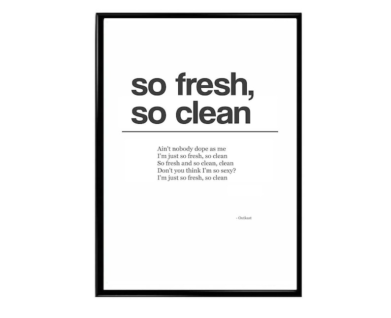 So Fresh so Clean Poster Outkast Lyrics Poster Hypebeast Etsy