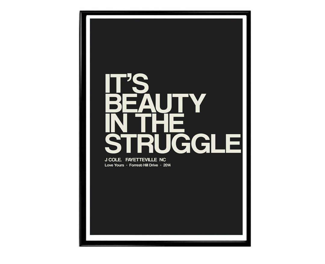 Beauty in the Struggle Poster J Cole Lyrics Poster Hypebeast Etsy