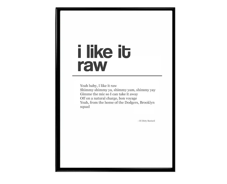 I like It Raw Poster Ol Dirty Bastard Lyrics Poster Etsy España