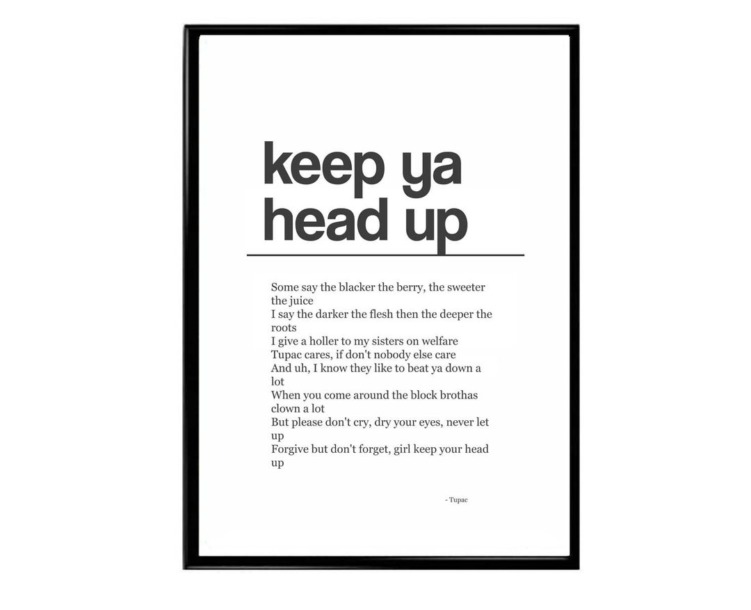 Keep Ya Head up Poster Tupac Lyrics Poster 2 Pac Poster Etsy