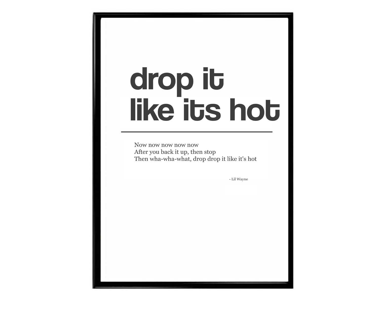 Drop It Like It's Hot Poster Lil Wayne Lyrics Poster Etsy