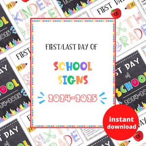 First/Last Day of School Signs 2024-2025 |Back to School Signs |Back to School Printables |First Day of School Printable |Last Day of School