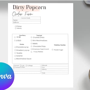 May include: A white order form titled "Dirty Popcorn" with sections for customer details, order options, toppings, and payment. The form includes options for popcorn size, toppings like crushed Oreos, and drizzle flavors. A pen and a cup of coffee are visible.