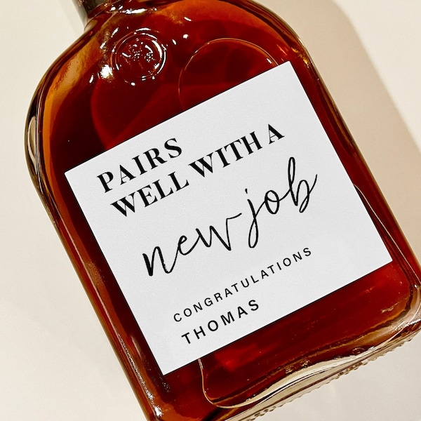 Pairs well with a new job, New job wine label, Gift for her, Gift for him, Custom whiskey label, Congrats on the new job