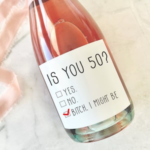The Original 50th Birthday Gift, Is you 50 wine label