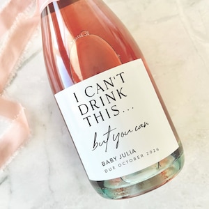 Pregnancy Announcement wine label, I can't drink this, but you can! Aunt Announcement Gift for your Best Friend wine label, Champagne label