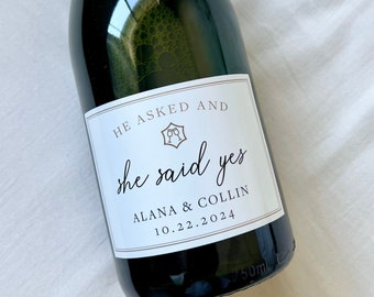 He Asked She Said Yes Champagne Label: Engagement Gift