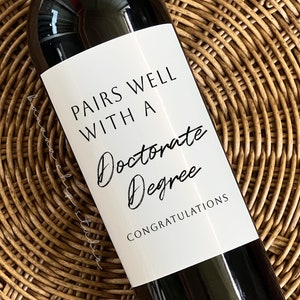 Doctorate Degree Gift, Personalized Doctoral Degree Wine Label, Gift for Doctor, Pairs Well with a Doctor's Degree