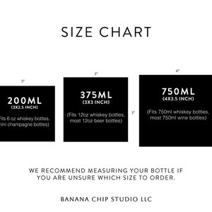 May include: Size chart showing three black rectangles with bottle sizes: 200ml (7.6x6.4 cm), 375ml (7.6x7.6 cm), and 750ml (10.2x8.9 cm). Each size indicates bottle compatibility. The text "WE RECOMMEND MEASURING YOUR BOTTLE" is also present.
