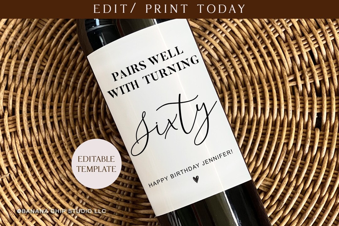 Printable Pairs Well With Turning 60th Birthday Wine Label Sixty