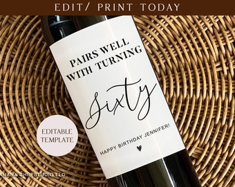 Printable Pairs well with turning 60th Birthday Wine Label - Sixty Birthday Label - Mom Birthday Gift for her, Dad birthday gifts