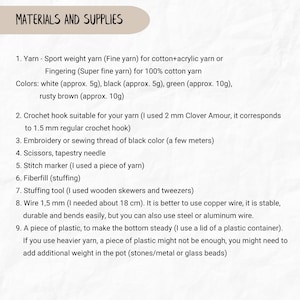 May include: Materials and supplies list for a crochet project. The list includes yarn, crochet hook, embroidery thread, scissors, tapestry needle, stitch marker, fiberfill, stuffing tool, wire, and a piece of plastic.
