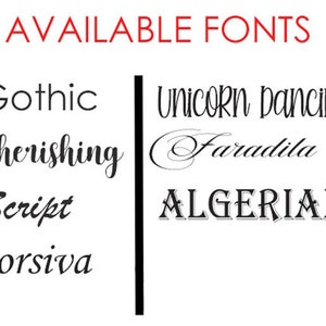 May include: Image displaying a list of available fonts. The text "AVAILABLE FONTS" is in red at the top. Below, various font styles are shown, including "Gothic," "Cherishing," "Script," "Corsiva," "Unicorn Dancing," "Faradila," and "Algerian."