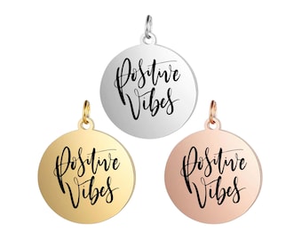 Positive vibes- Personalized Engraved Charm – Custom Name, Initial or Symbol in 15, 20, 25, 30mm for Keyrings, Bracelets, Necklaces