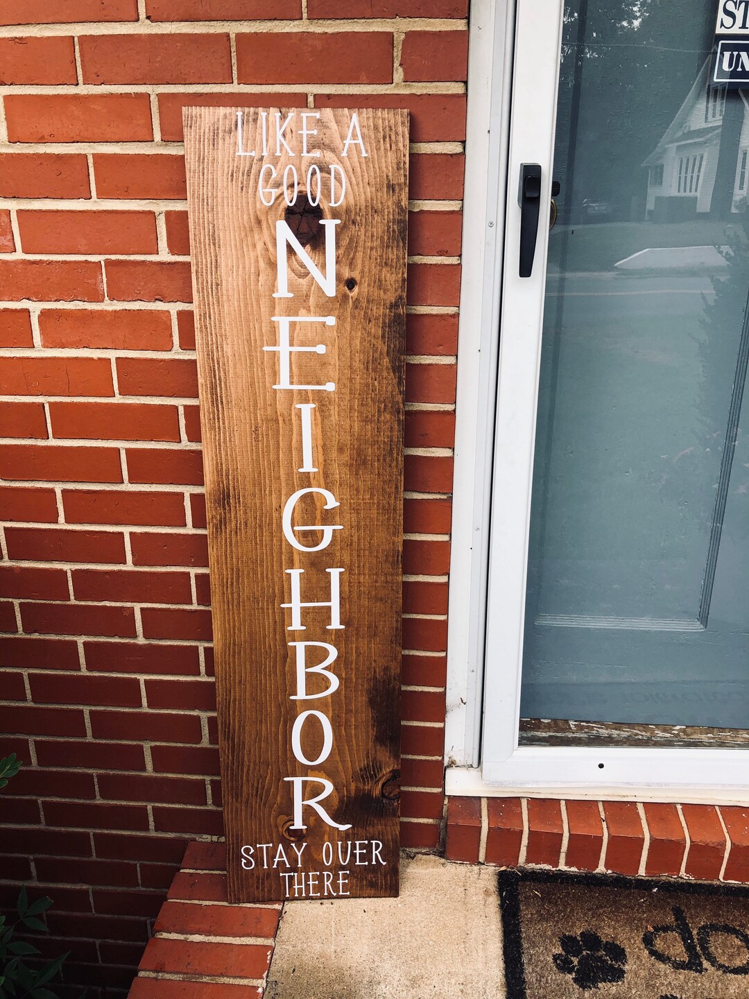Like A Good Neighbor Porch Sign - Etsy