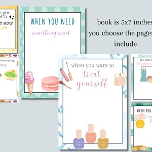 May include: A collection of 5x7 inch notebooks with various themed pages. The notebooks feature watercolor illustrations and text such as "When You Need Something Sweet" and "When You Want to Treat Yourself". The pages are customizable.