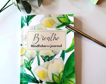 Breathe mindfulness journal : daily prompts and practices | selfcare | evening and morning routines | wellbeing | write in journal | Gift