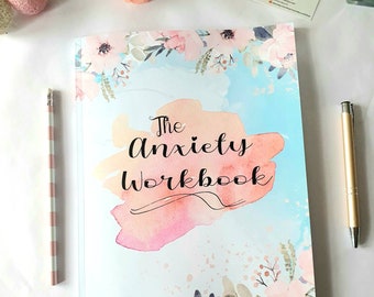 The anxiety workbook |positive prompts and practices | eliminate negative thinking | selfcare | gratitude | happy place | checklist