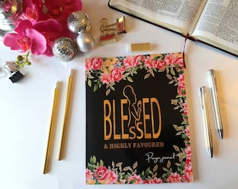 Large prayer journal: Blessed and highly favoured 3 month journal, ideal for reflections, praise, thanksgiving and personal or bible study.