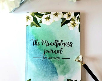 The mindfulness journal for anxiety: write in anxiety journal, daily prompts and questions, selfcare & wellbeing, find your inner peace