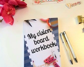 My Vision Board Workbook Journal:12 month guide to creating your own visionboard, dreams and visions journal, visionboard notebook for all